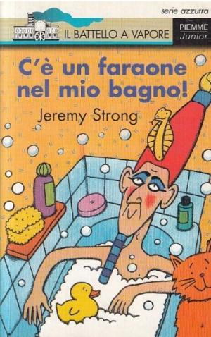 C'E' UN FARAONE NEL MIO BAGNO!